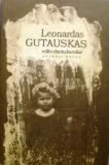 Vilko dantų karoliai (2 knyga) - Leonardas Gutauskas, knyga