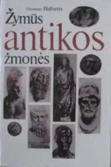 Žymūs antikos žmonės - Germanas Hafneris, knyga