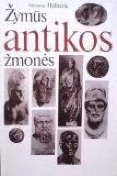 Žymūs antikos žmonės - Germanas Hafneris, knyga 1