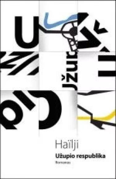 Užupio respublika - Hailji Hailji, knyga