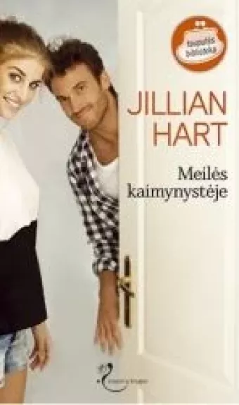 Meilės kaimynystėje - Jillian Hart, knyga