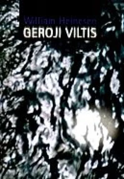 Geroji viltis - William Heinesen, knyga