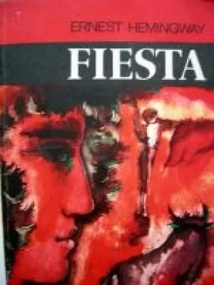 Fiesta - Ernest Hemingway, knyga
