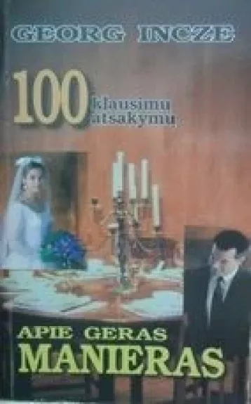 100 klausimų ir atsakymų apie geras manieras