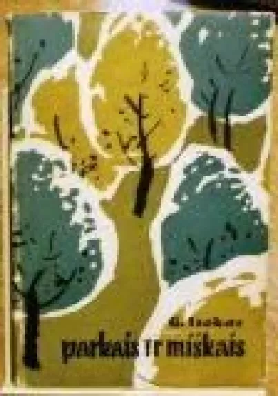Parkais ir miškais - G. Isokas, knyga