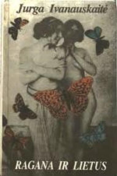 Ragana ir lietus - Jurga Ivanauskaitė, knyga