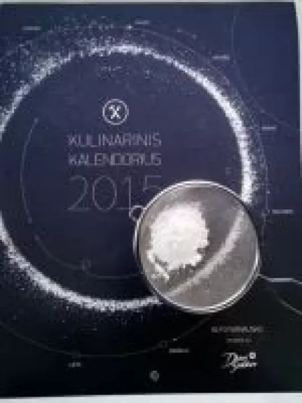 Kulinarinis kalendorius 2015 - Alfas Ivanauskas Alfas Ivanauskas, Ali Gadžijevas  Ali Gadžijevas, Martynas Praškevičius  Martynas Praškevičius, knyga