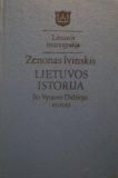 Lietuvos istorija. Iki Vytauto Didžiojo mirties