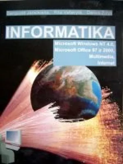 Informatika. MS Windows NT 4.0, MS Office 97, Multimedia, Internet
