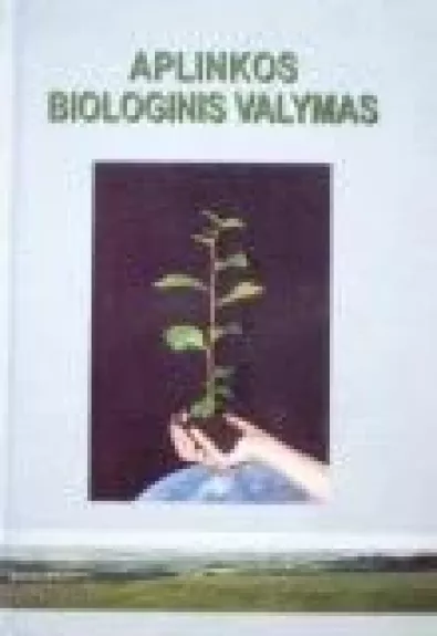 Aplinkos biologinis valymas - Autorių Kolektyvas, knyga