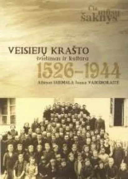 Veisiejų krašto švietimas ir kultūra 1526-1944 - Albinas Jarmala, knyga