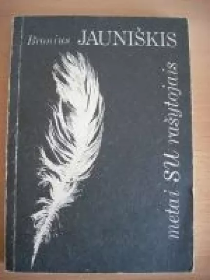 Metai su rašytojais - Bronius Jauniškis, knyga