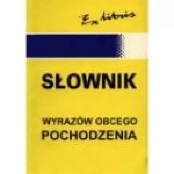 Slownik wyrazow obcego pochodzenia