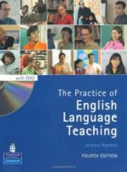 The practice of English language teaching Fourth edition - Harmer Jeremy, knyga