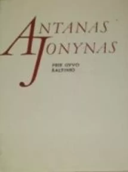 Prie gyvo šaltinio - Antanas Jonynas, knyga