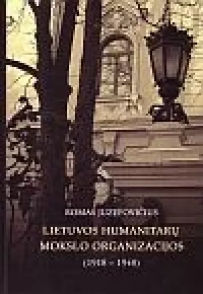 Lietuvos humanitarų mokslo organizacijos 1918-1940 m.