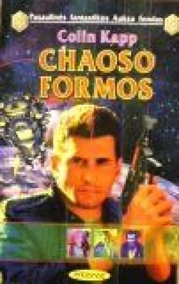 Chaoso formos - Colin Kapp, knyga