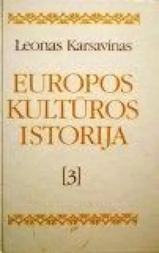 Europos kultūros istorija (III tomas)