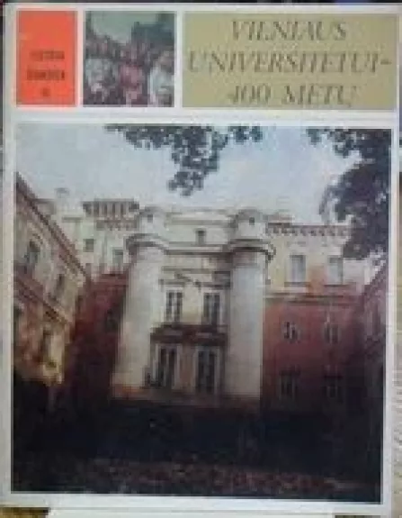 Vilniaus universitetui-400 metų