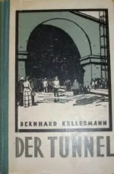 Der Tunnel - Bernhard Kellermann, knyga