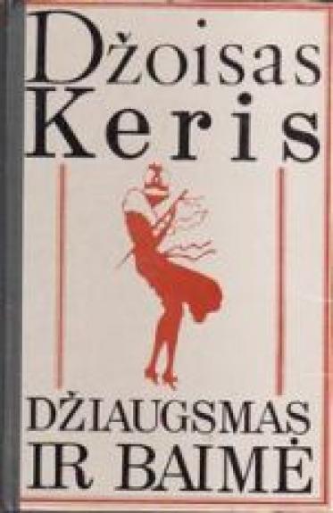 Džiaugsmas ir baimė