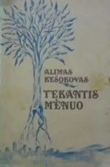 Tekantis mėnuo - Alimas Kešokovas, knyga