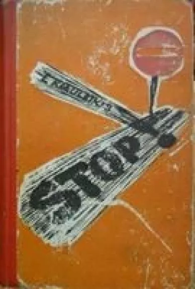 Stop! - Leonas Kiauleikis, knyga