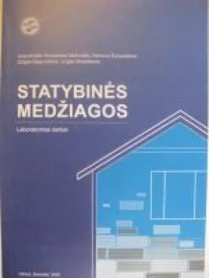 Statybinės medžiagos. Laboratoriniai darbai