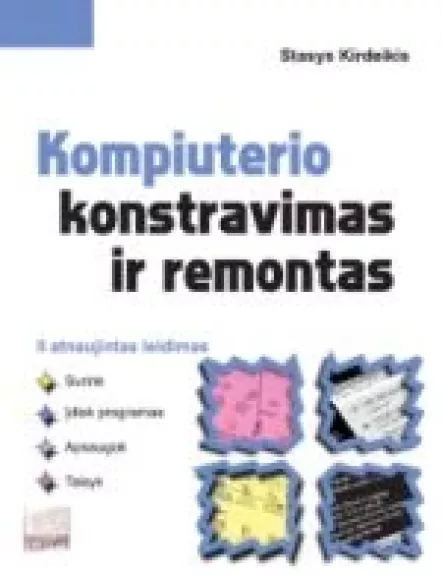 Kompiuterio konstravimas ir remontas - Stasys Kirdeikis, knyga