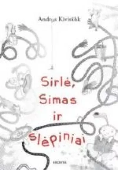 Sirlė, Simas ir slėpiniai - Andrus Kivirahk, knyga