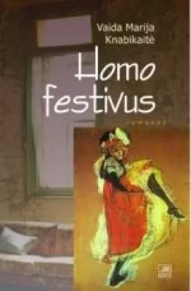 Homo festivus - Vaida Marija Knabikaitė, knyga
