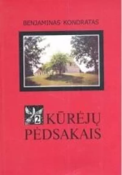 Kūrėjų pėdsakais (2 knyga) - Benjaminas Kondratas, knyga