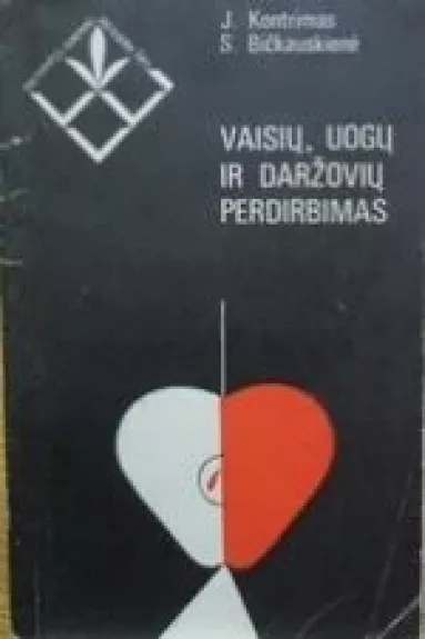 Vaisių, uogų ir daržovių perdirbimas