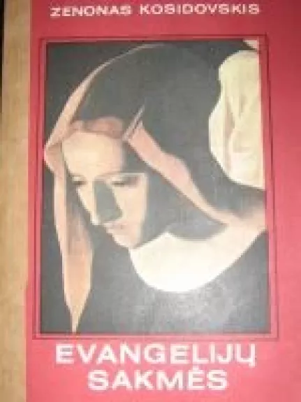 Evangelijų sakmės - Zenonas Kosidovskis, knyga