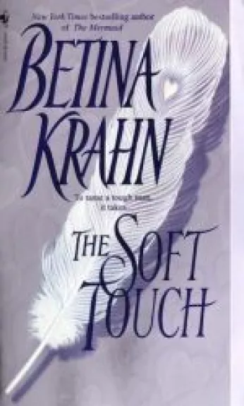 The Soft Touch - Betina Krahn, knyga