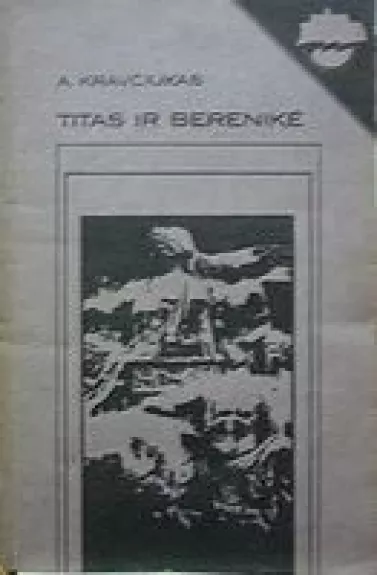 Titas ir Berenikė - Aleksandras Kravčiukas, knyga