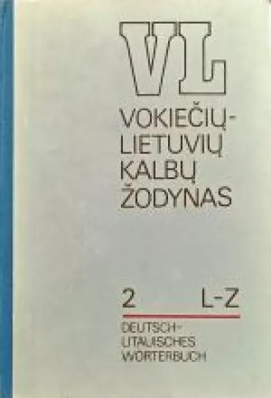 Vokiečių - Lietuvių kalbų žodynas 2 L - Z - Jonas Križinauskas, Stasys  Smagurauskas, knyga