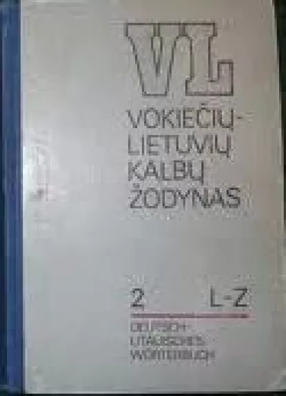 Vokiečių-lietuvių kalbų žodynas (2 tomas) - Juozas Križinauskas, knyga