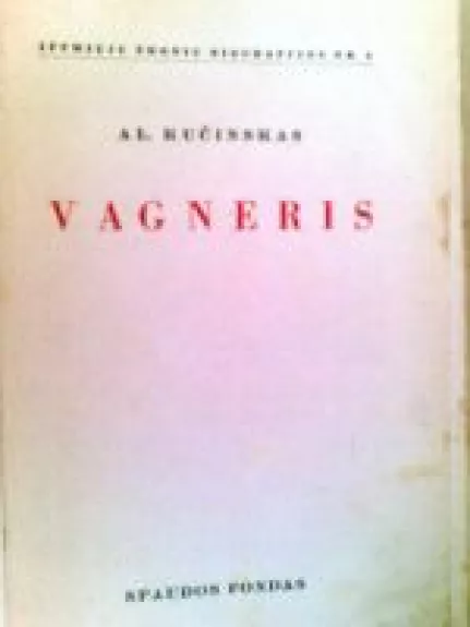Vagneris - Albertas Kučinskas, knyga