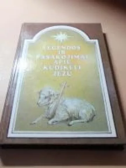 Legendos ir pasakojimai apie kudikėlį Jėzų - V. Kulikauskas, knyga
