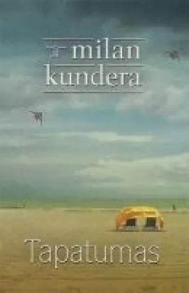 Tapatumas - Milan Kundera, knyga