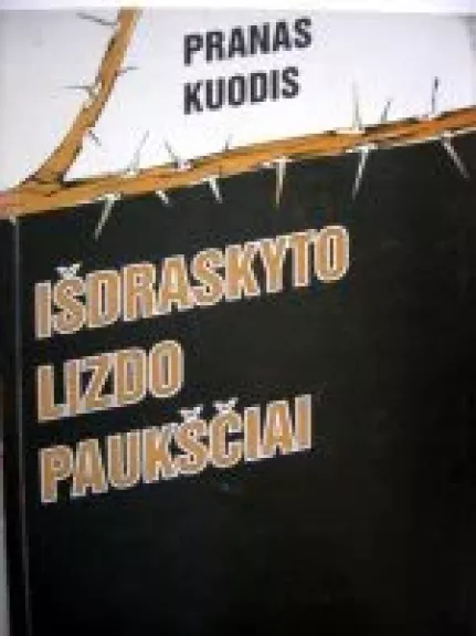 Išdraskyto lizdo paukščiai - Pranas Kuodis, knyga