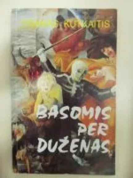 Basomis per duženas - Pranas Kutkaitis, knyga
