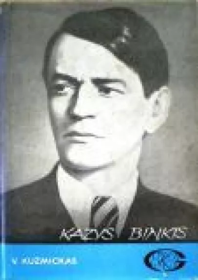 Kazys Binkis - V. Kuzmickas, knyga