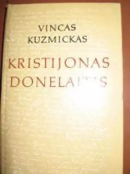 Kristijonas Donelaitis - Vincas Kuzmickas, knyga