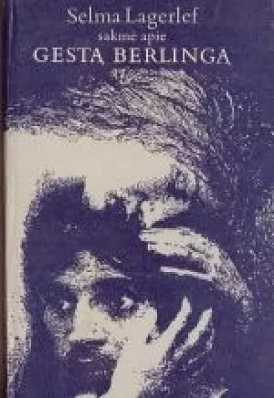 Sakmė apie Gestą Berlingą - Selma Lagerlöf, knyga