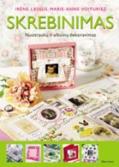 Skrebinimas - Irene Lassus, Marie  Voituriez, knyga