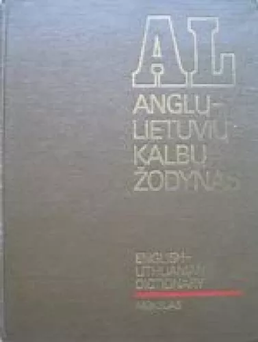 Anglų–lietuvių kalbų žodynas (2 tomas)