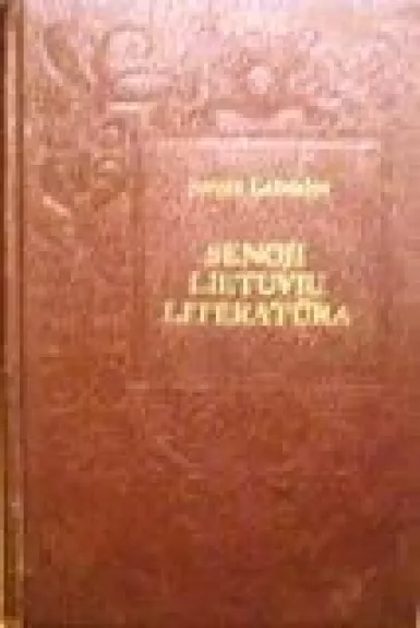 Senoji lietuvių literatūra - Jugris Lebedys, knyga