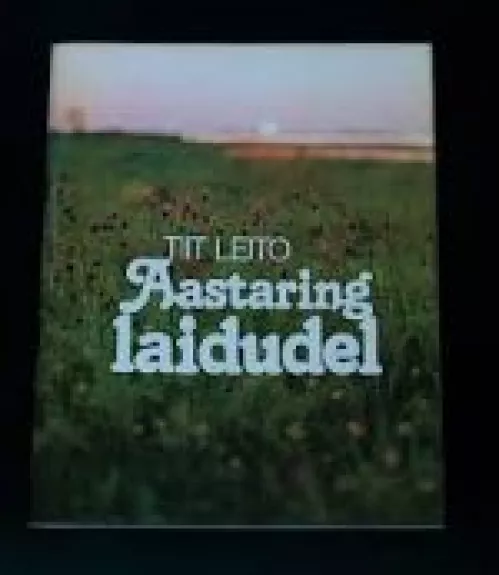 Aastaring laidudel - Tiit Leito, knyga